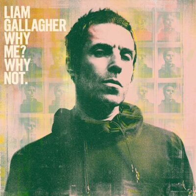 Liam Gallagher Why me? Why Not Vinyl LP Cover Artwork